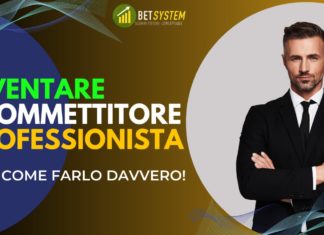 Come Diventare Uno Scommettitore Professionista?