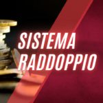 Sistema Raddoppio Scommesse: Guida