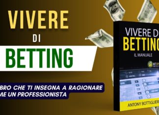 Vivere Di Betting: Il Manuale per Vincere