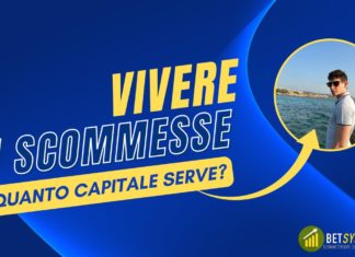 Quanto capitale serve per vivere di scommesse?